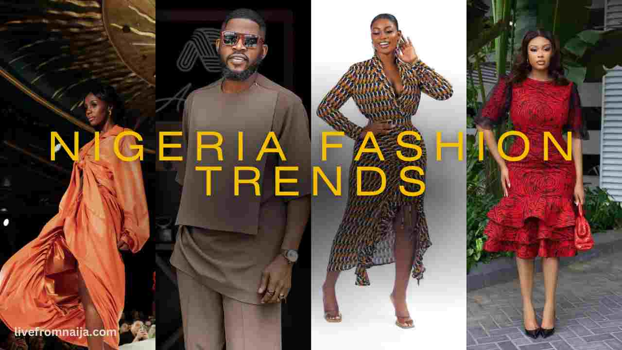 Top Nigeria Fashion Trends of 2024 - LiveFromNaija!