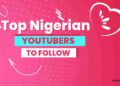 Top-Nigerian-YouTubers-to-Follow